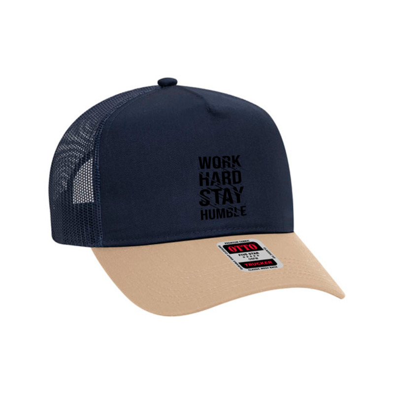 Work Hard Stay Humble Typography Mesh Back Trucker Hat | Artistshot