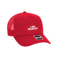 I Am Worthy Mesh Back Trucker Hat | Artistshot