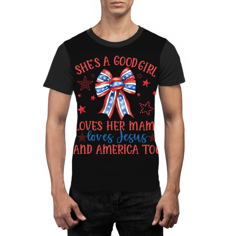 She' S A Good Girl Loves Her Mama Graphic T-shirt | Artistshot