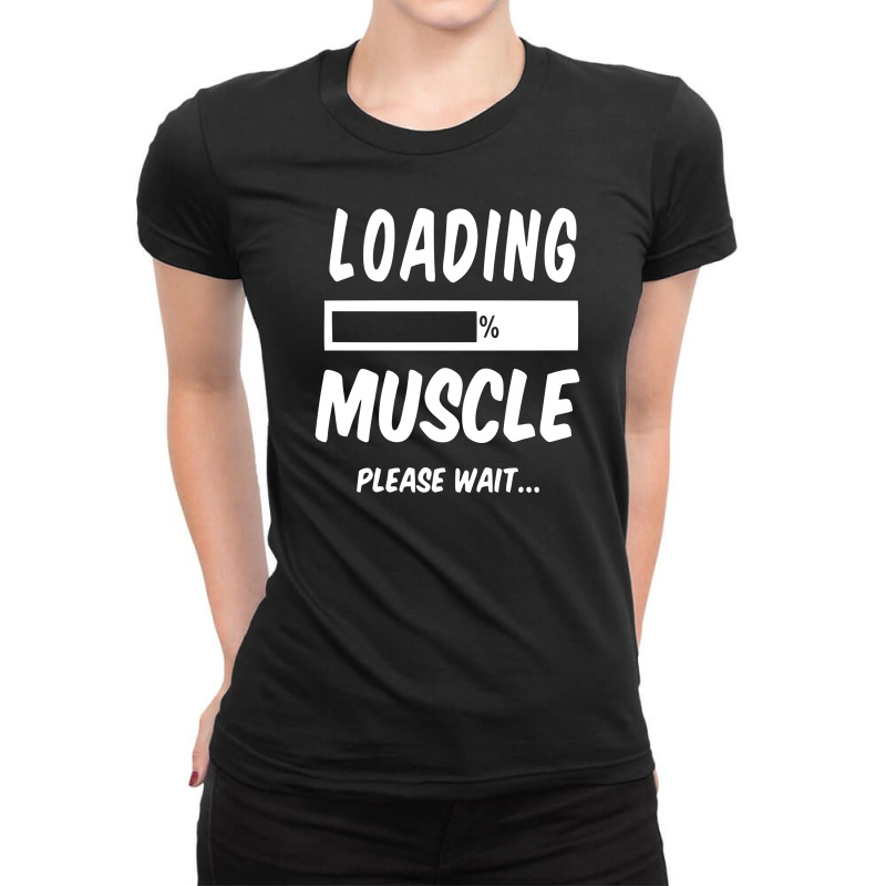 Installing Muscles Please Wait Ladies Fitted T-Shirt by rusmashirt | Artistshot