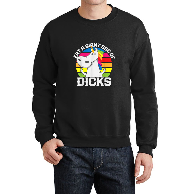 Eat A Giant Bag Of Dicks Unicorn Flipping The Bird Adult Gag Crewneck Sweatshirt | Artistshot