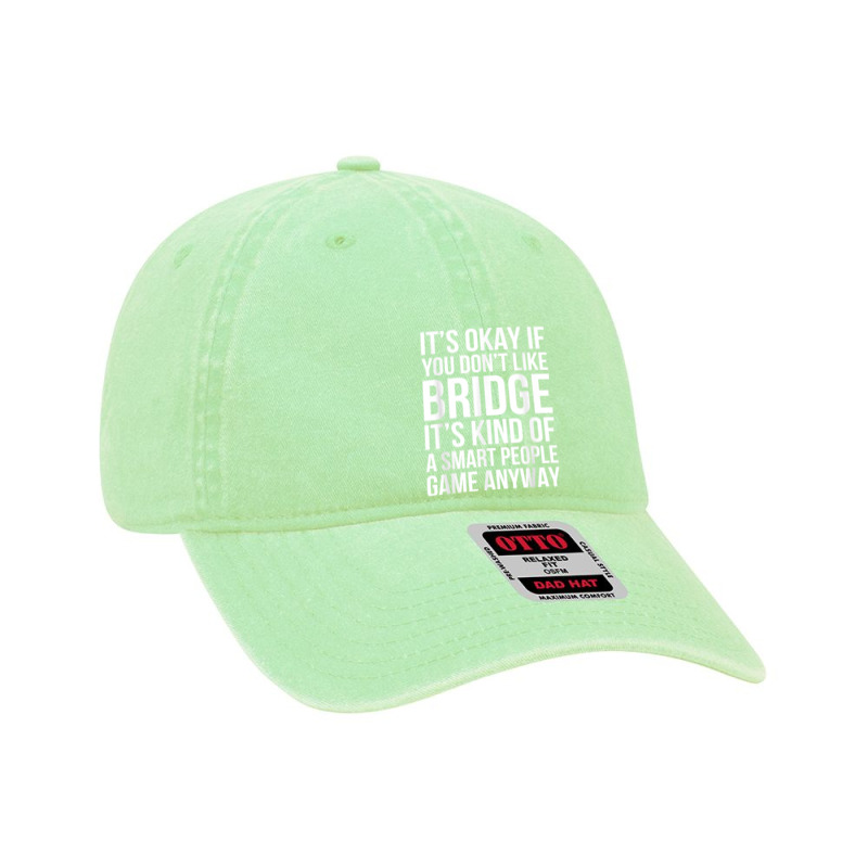 Funny Smart People Bridge Card Game Love Playing Bridge Gift T Shirt Dyed Cap by ReagerAero | Artistshot