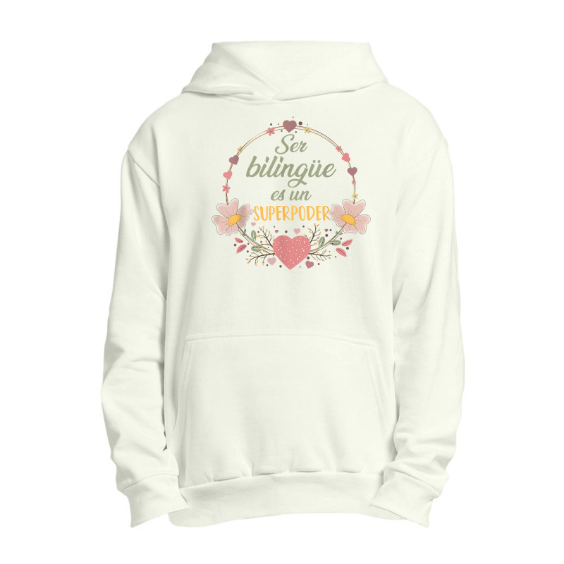 Ser Bilingue Es Un Superpoder Spanish Teacher Esl Teacher T Shirt Urban Pullover Hoodie by crudobdorrellat | Artistshot