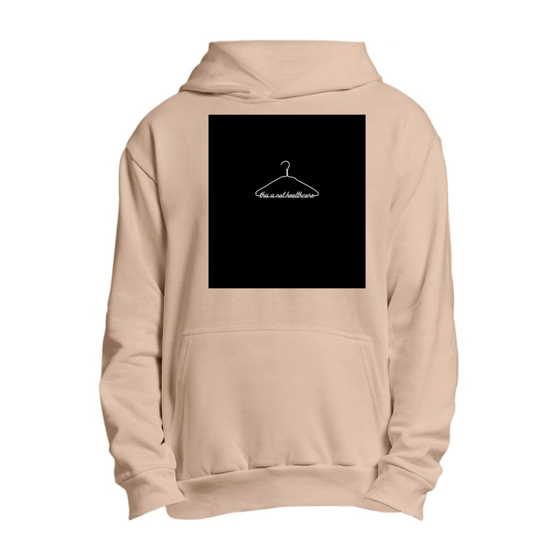 This Coat Hanger Is Not Healthcare Pro Choice My Body My Choice Sleeve Urban Pullover Hoodie | Artistshot