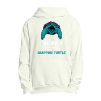 Snapping Turtle Will Work Aligator Snapping Turtle Lover T Shirt Urban Pullover Hoodie | Artistshot