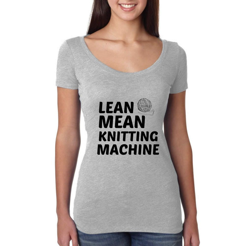 Lean Mean Knitting Machine Women's Triblend Scoop T-shirt by Perfect Designers | Artistshot