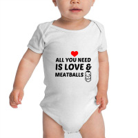 Meatballs And Love Baby Bodysuit | Artistshot