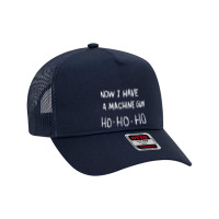 Now I Have A Machine Gun Classic Mesh Back Trucker Hat | Artistshot