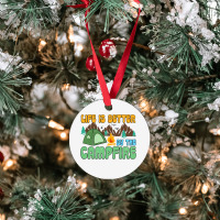 Life Is Better By The Campfire Ornament | Artistshot