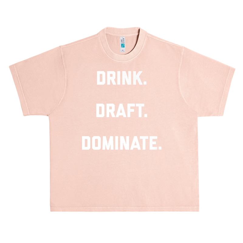 Drink Draft Dominate Fantasy Football 2022 Draft Design Premium T Shir Urban Heavy T-shirt by liobuthieleb3 | Artistshot