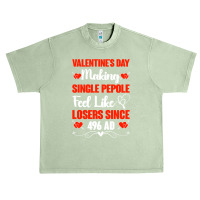 Valentine's Day Making Single People Feel Like Losers 496 Ad Pullover Urban Heavy T-shirt | Artistshot