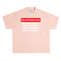 Womens Valentine's Day Making Single People Feel Like Losers 496 Ad V Urban Heavy T-shirt | Artistshot