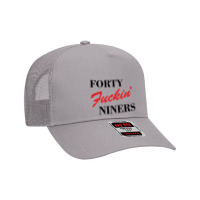 Forty Fuckin Niners Mesh Back Trucker Hat | Artistshot