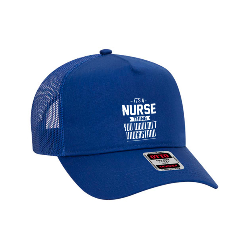 It's A Nurse Thing You Wouldn't Understand Nurse Mesh Back Trucker Hat by pengedar | Artistshot