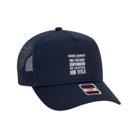 Gift For Superhero Marine Engineer Mesh Back Trucker Hat | Artistshot