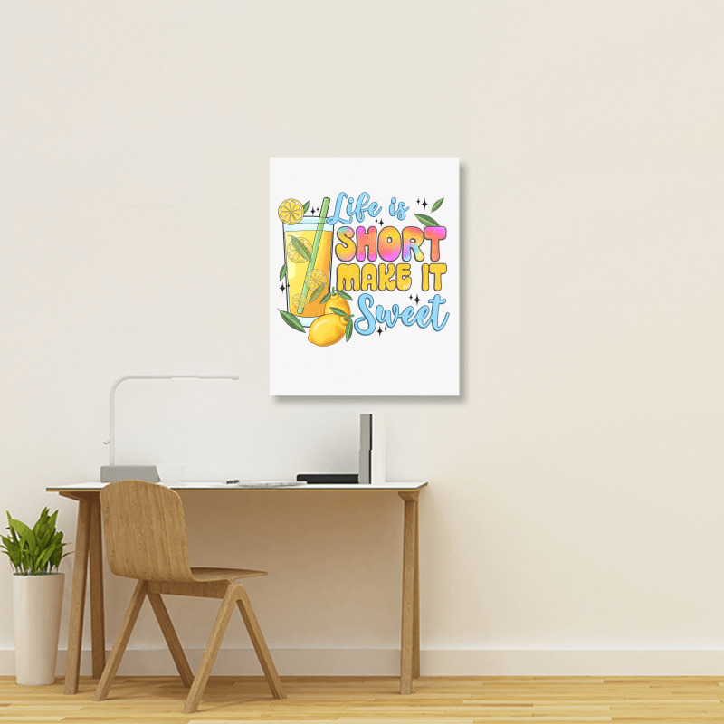 Life Is  Make It Sweet Portrait Canvas Print | Artistshot