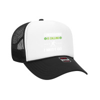 Longboarding T Shirtit Is Calling I Must Go Longboarding Longboard Lon Foam Trucker Hat | Artistshot