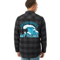 Catch Waves Not Feelings Flannel Shirt | Artistshot