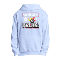 What A Break Pool Billiards Quote One Three And Eight Balls T Shirt Urban Pullover Hoodie | Artistshot