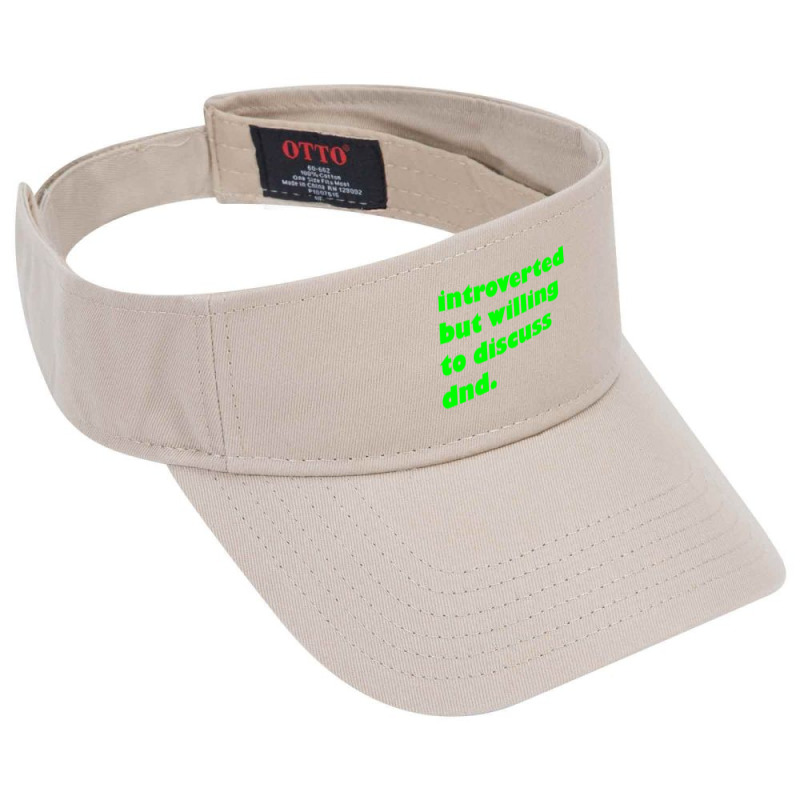 Introverted But Willing To Discuss Dnd Green Visor Hat | Artistshot