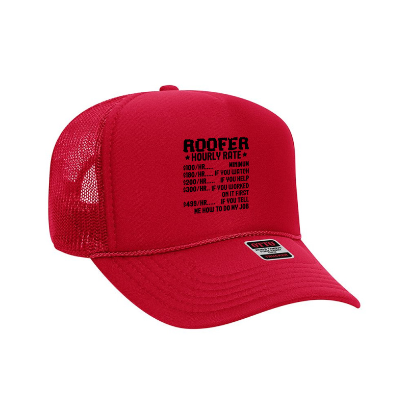 Mens Roofer Hourly Rate Roofing Ninja Roof Whisperer Job Foam Trucker Hat by Ngecrit | Artistshot