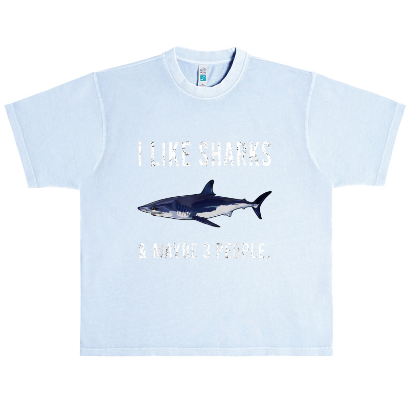 Funny I Like Shortfin Mako Shark And Maybe 3 People T Shirt Urban Heavy T-shirt | Artistshot