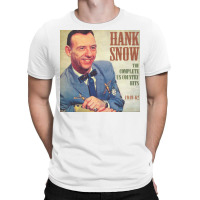 Hank Snow   Complete Us Country T-shirt | Artistshot