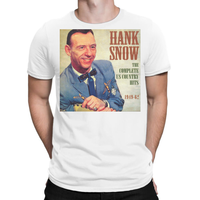 Hank Snow   Complete Us Country T-Shirt by LakuRB2022 | Artistshot