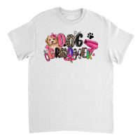 Dog Groomer Classic T-shirt | Artistshot