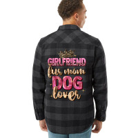 Girlfriend  Fur Mom Dog Lover Flannel Shirt | Artistshot