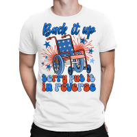 Back It Up Terry Put It In Reverse T-shirt | Artistshot