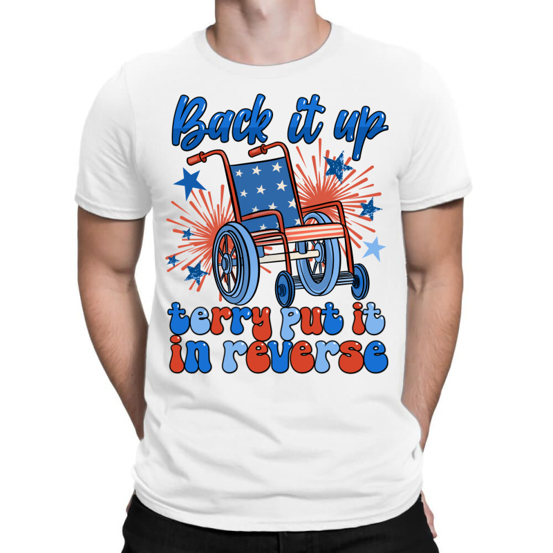 Back It Up Terry Put It In Reverse T-shirt | Artistshot