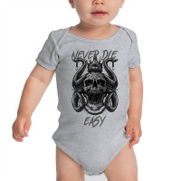 Never Die Easy Baby Bodysuit | Artistshot