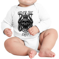 Never Die Easy Long Sleeve Baby Bodysuit | Artistshot