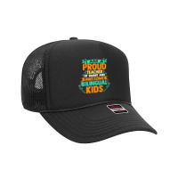 Proud School Teacher Bilingual Kids T Shirt Foam Trucker Hat | Artistshot