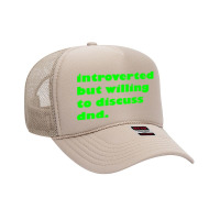 Introverted But Willing To Discuss Dnd Green Foam Trucker Hat | Artistshot