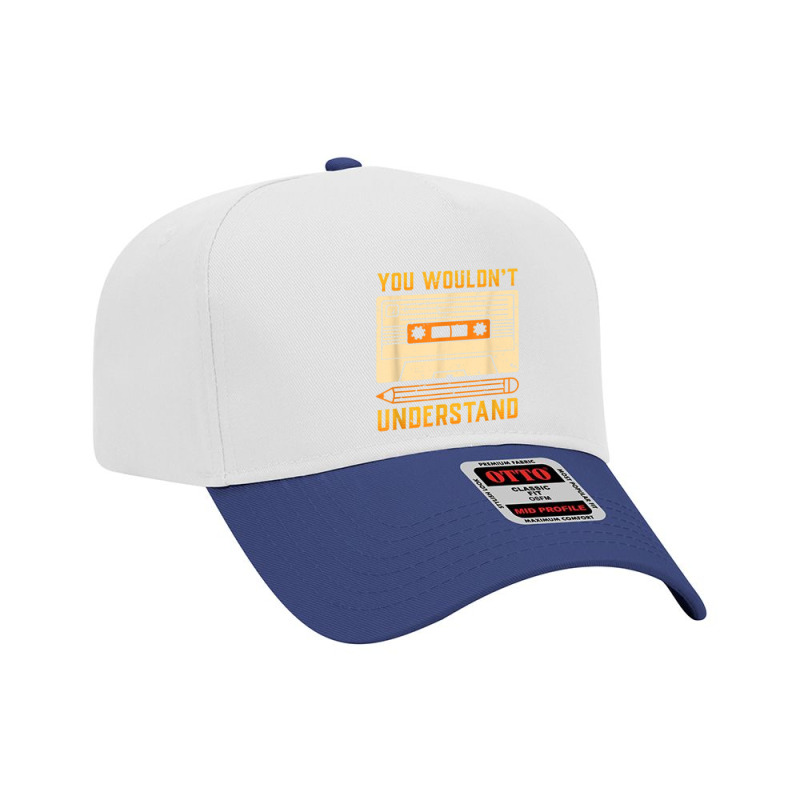 You Wouldn't Understand Gift For A 80s And 90s Music Lover Character V Adjustable Baseball Cap by FrederickDesign | Artistshot