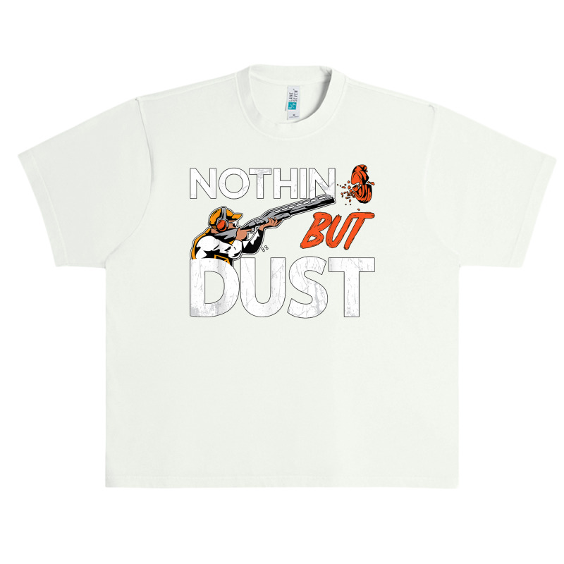 Nothin But Dust Clays Sport Trap Skeet Shooter Clay Shooting T Shirt Urban Heavy T-shirt | Artistshot