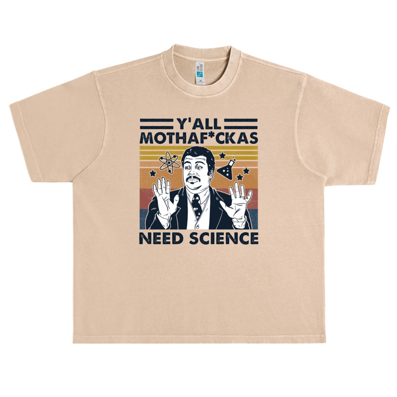 Y’all Mothafuckas Need Science Urban Heavy T-shirt by theweirdgotchiclub | Artistshot