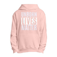 Unborn Lives Matter Anti Abortion Pro Life Fetus T Shirt Urban Pullover Hoodie | Artistshot