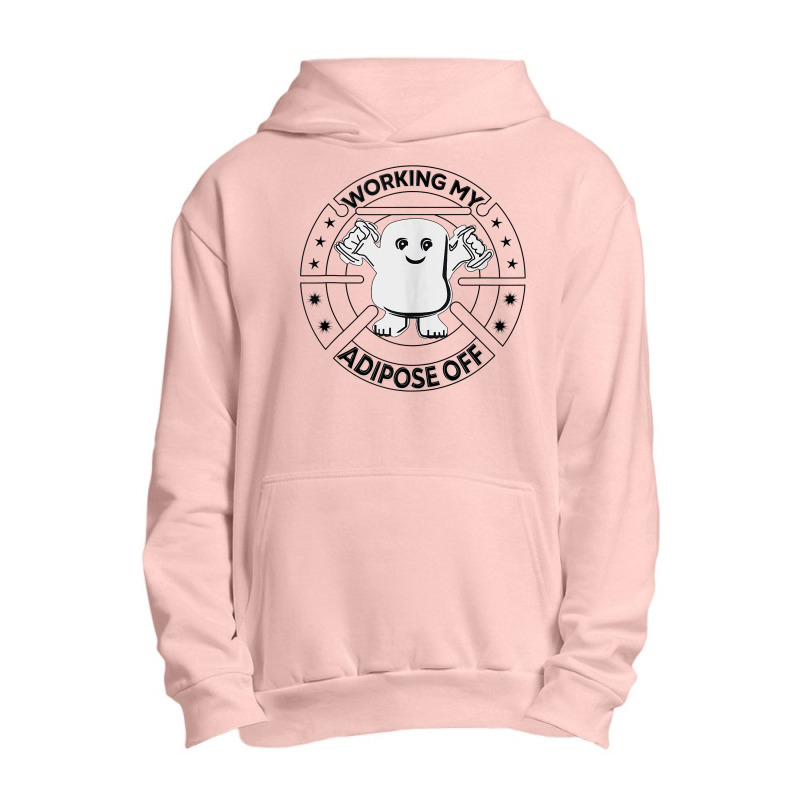 Working My Adipose Off  Funny Exercise Gift Apparel Tank Top Urban Pullover Hoodie | Artistshot