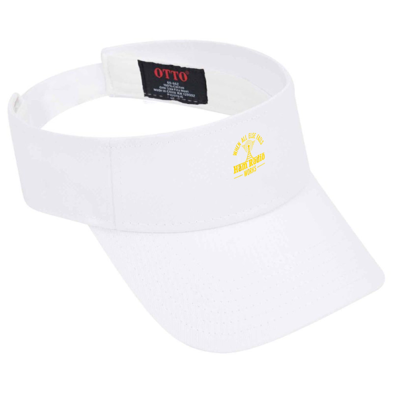 Amateur Ham Radio Operator Shirt Gift Antena When All Else T Shirt Visor hat by tognifx | Artistshot