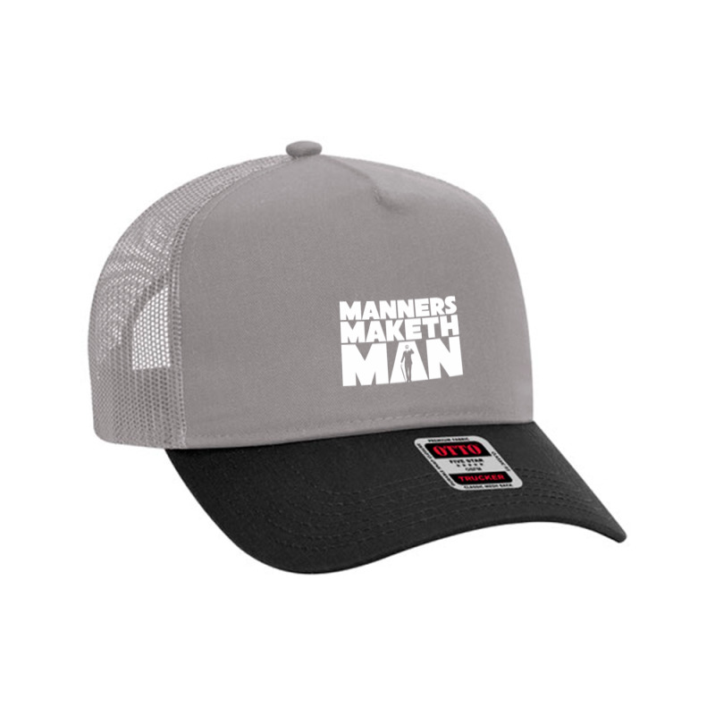 Manners Maketh Man Mesh Back Trucker Hat by sonchar | Artistshot