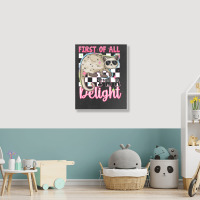 First Of All I'm A Delight Portrait Canvas Print | Artistshot