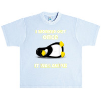 I Worked Out Once It Was Awful Penguin T Shirt Urban Heavy T-shirt | Artistshot