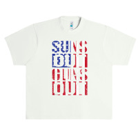 Suns Out Guns Out Funny Fourth Of July Muscles Urban Heavy T-shirt | Artistshot