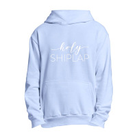 Holy Shiplap T Shirt Urban Pullover Hoodie | Artistshot