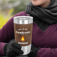 This Is My Campfire Hoodie Camping Campfire Fall Weather Pullover Hood Leatherette Tumbler | Artistshot