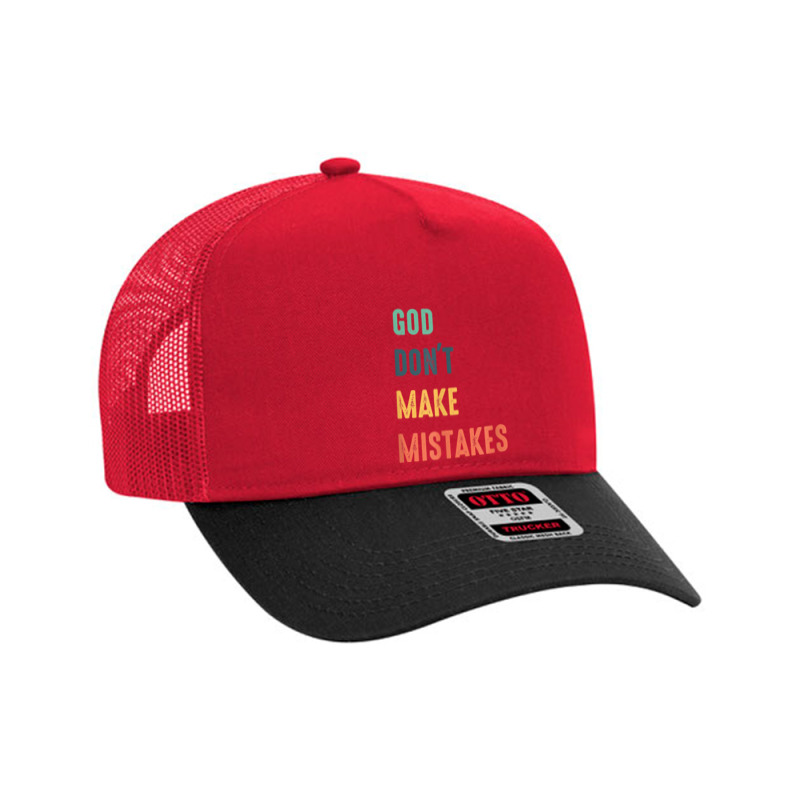 God Don't Make Mistakes T Shirt Mesh Back Trucker Hat by atereabag | Artistshot