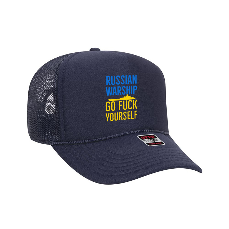 Russian Warship Go Fuck Yourself Foam Trucker Hat | Artistshot